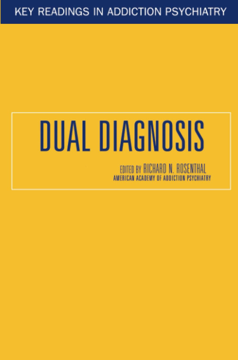 Dual Diagnosis (Key Readings in Addiction Psychiatry)
