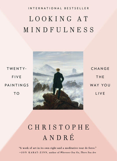 Looking at Mindfulness: Twenty-five Paintings to Change the