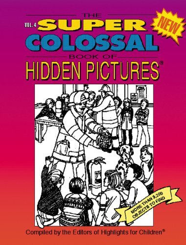 The Super Colossal Book of Hidden Pictures (Vol. 4)