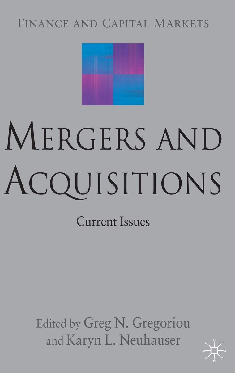 Mergers and Acquisitions: Current Issues (Finance and Capital Markets Series)