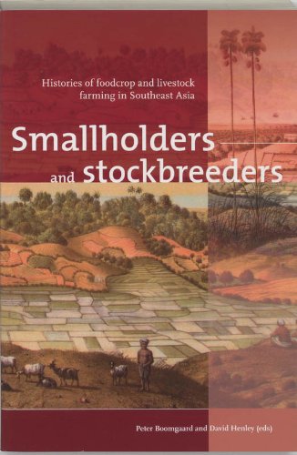 Smallholders and Stockbreeders: Histories of Foodcrop and Livestock Farming in Southeast Asia (Verhandelingen Van Het Koninklijk Instituut Voor Taal-, Land)