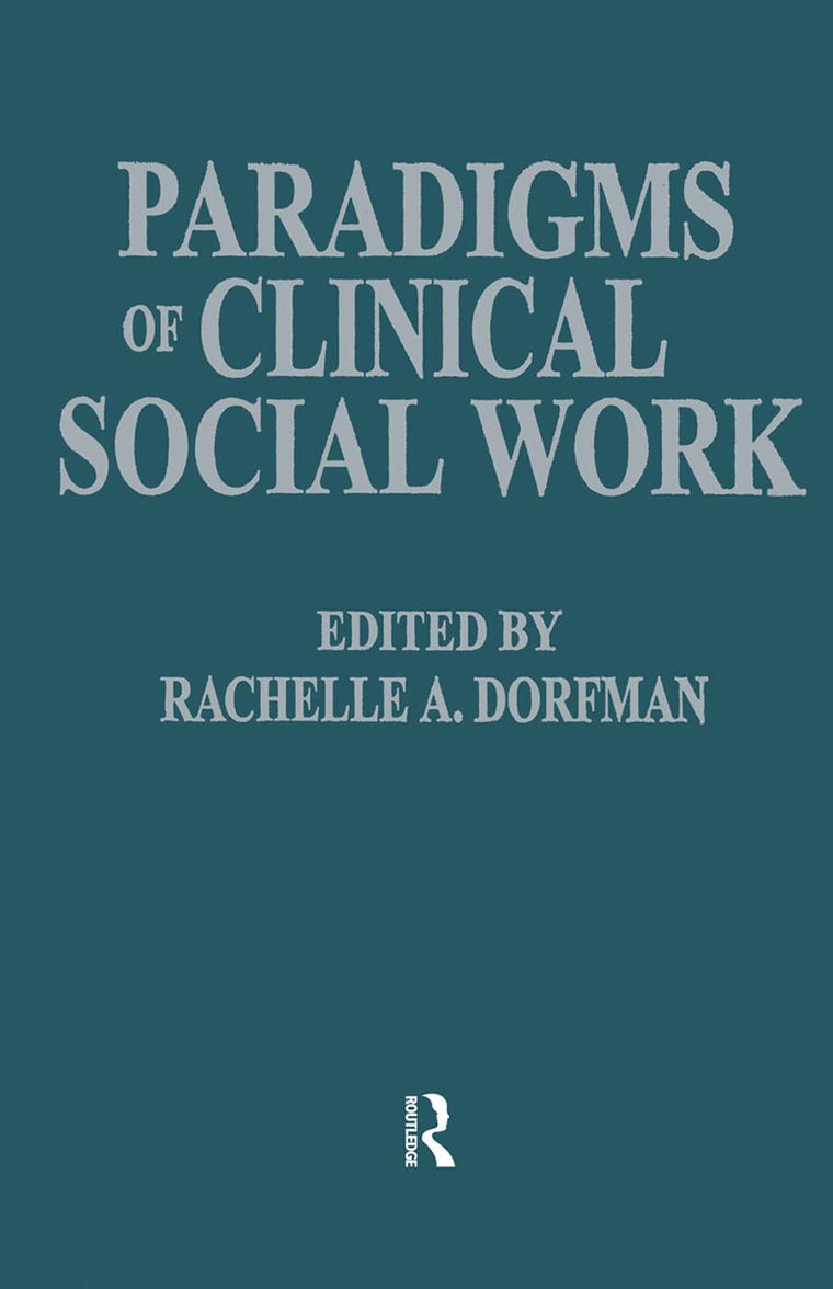 Paradigms Of Clinical Social Work .