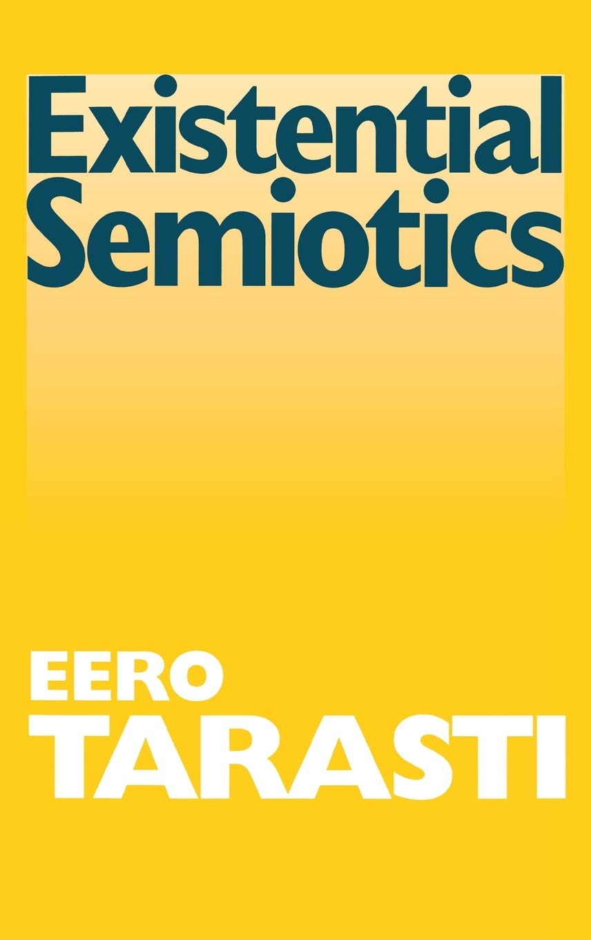 Existential Semiotics (Advances in Semiotics)