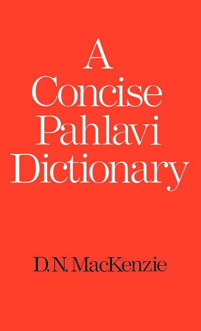 A Concise Pahlavi Dictionary (School of Oriental & African Studies)