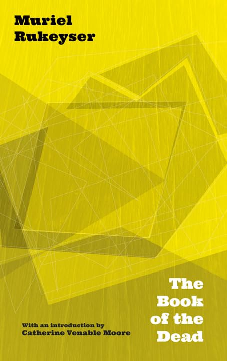 The Book of the Dead by Muriel Rukeyser (Miakarts Books)
