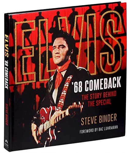 Elvis '68 Comeback: The Story Behind the Special by Binder