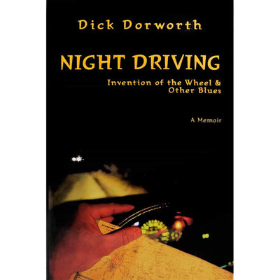 Night Driving: Invention of the Wheel and Other Blues