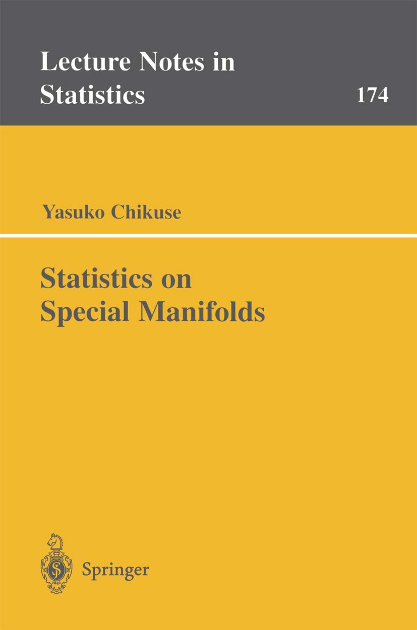 Statistics on Special Manifolds (Lecture Notes in Statistics, 174)