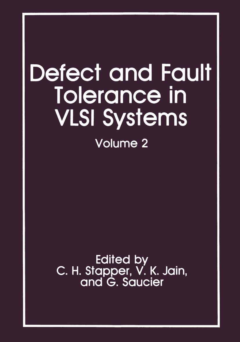 Defect and Fault Tolerance in VLSI Systems: Volume 2 (Defect & Fault Tolerance in VLSI Systems)