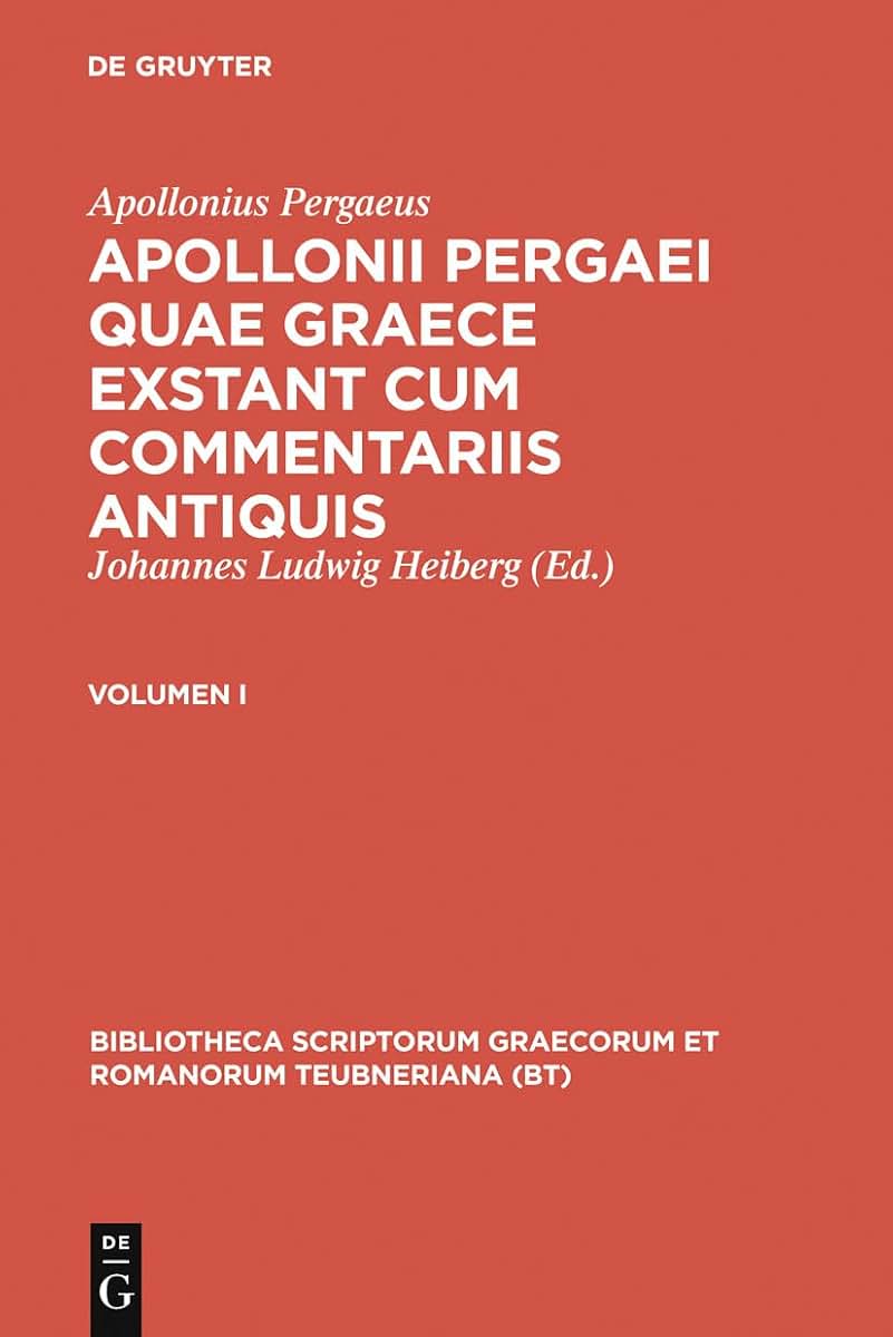 Apollonii Pergaei quae Graece exstant cum commentariis antiquis: Volumen I (Bibliotheca scriptorum Graecorum et Romanorum Teubneriana) (Ancient Greek Edition)