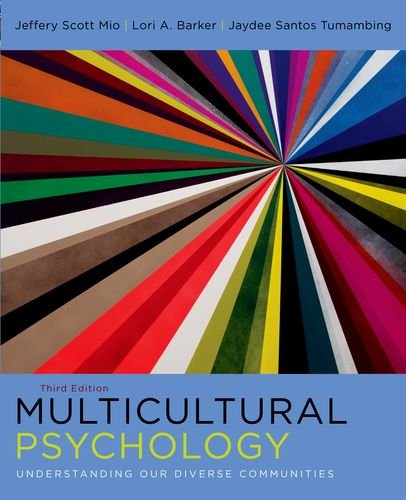 Multicultural Psychology: Understanding Our Diverse Communit