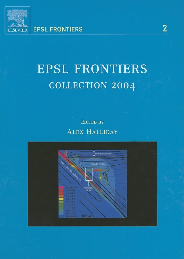 EPSL Frontiers: Collection 2004 (Volume 2) (EPSL Frontiers, Volume 2)