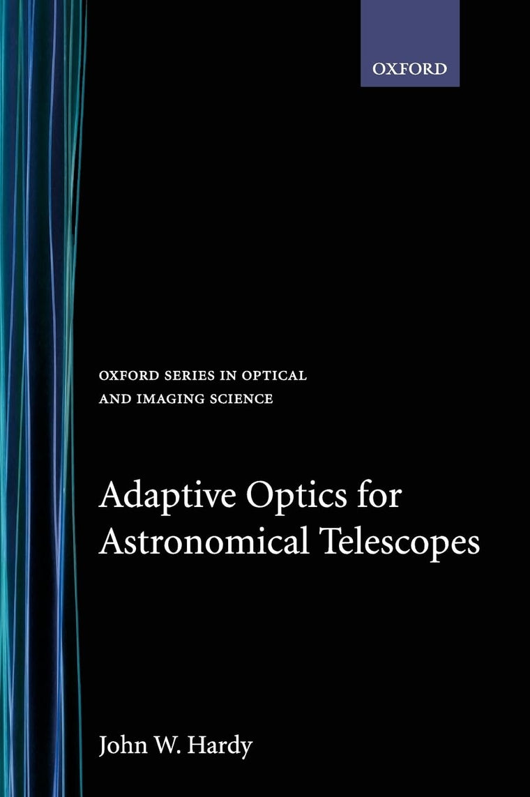 Adaptive Optics for Astronomical Telescopes (Oxford Series in Optical and Imaging Sciences)