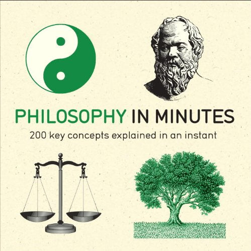 Philosophy in Minutes