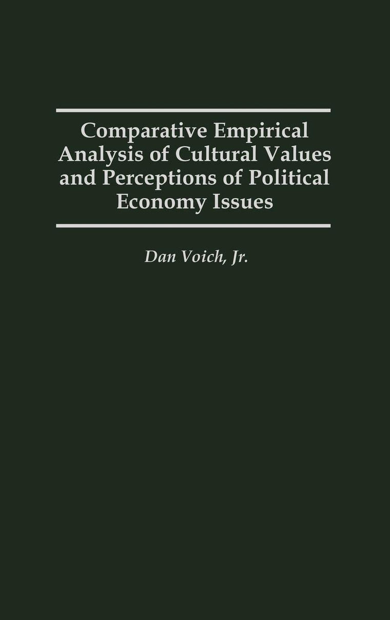 Comparative Empirical Analysis of Cultural Values and Perceptions of Political Economy Issues:
