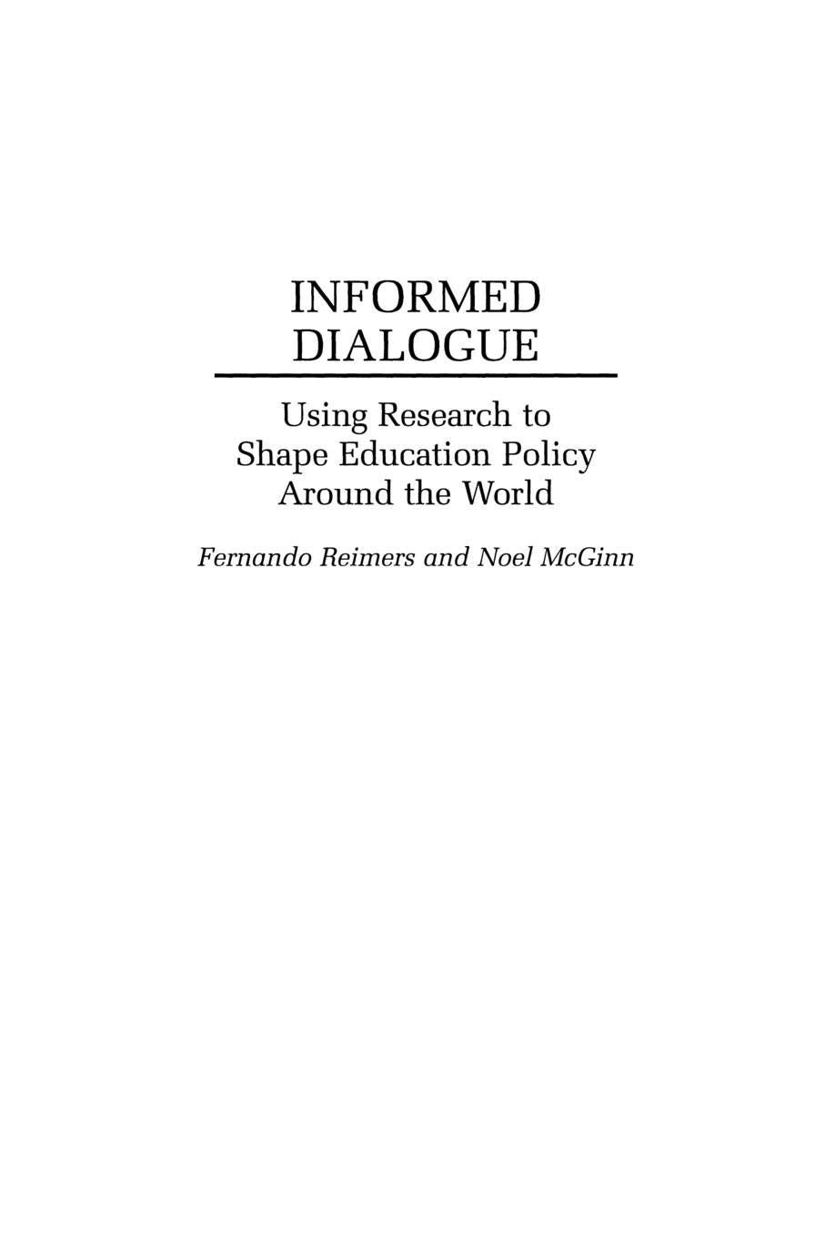 Informed Dialogue: Using Research to Shape Education Policy Around the World (Washington Papers; 170)
