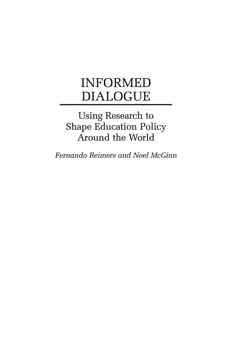 Informed Dialogue: Using Research to Shape Education Policy Around the World (Washington Papers; 170)