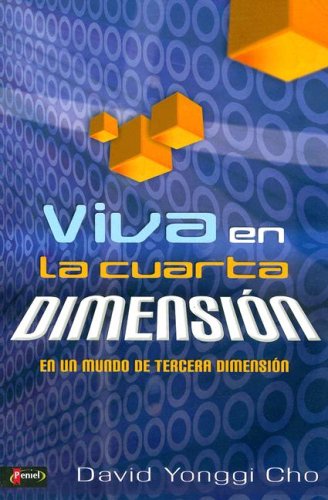 Viva en la cuarta dimension/ Live in the Fourth Dimmension (Spanish Edition)