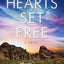 Hearts Set Free: An Epic Tale of Love, Faith, and the Glory of God's Grace
