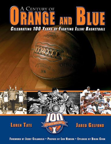 A Century of Orange and Blue: Celebrating 100 Years of Fighting Illini Basketball