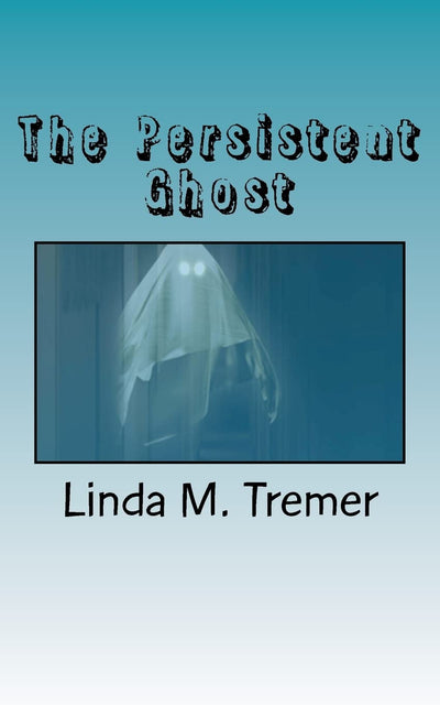 The Persistent Ghost