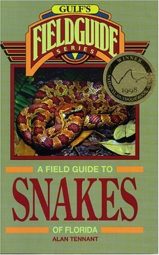 A Field Guide to Snakes of Florida (The Geological Field Guide Series)