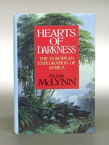 Hearts of Darkness: The European Exploration of Africa
