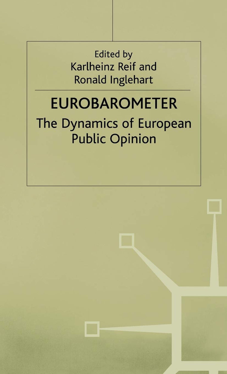 Eurobarometer: The Dynamics of European Public Opinion Essays in Honour of Jacques-René Rabier