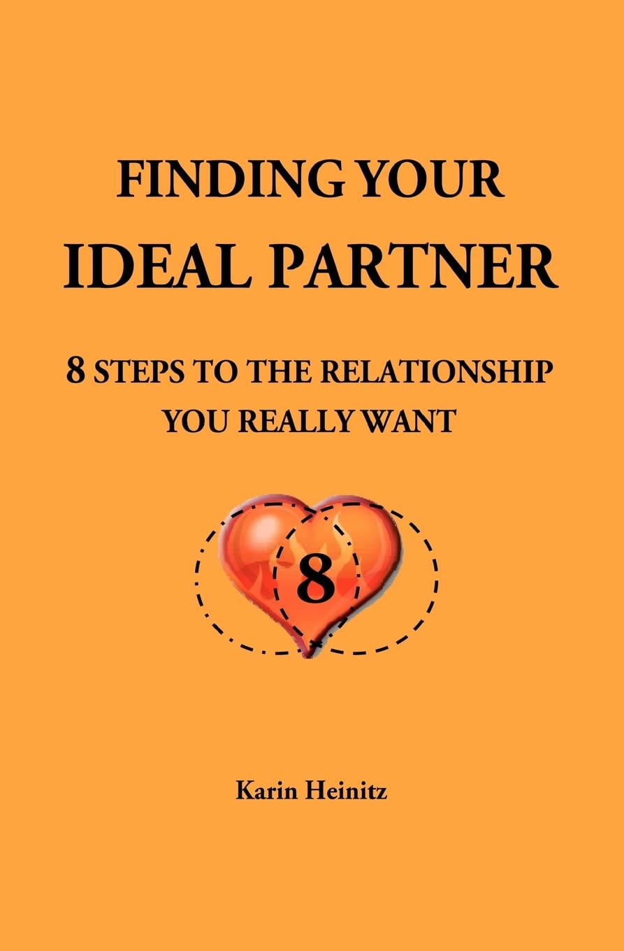 Finding your ideal Partner: 8 steps to the relationship you really want