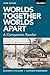 Worlds Together, Worlds Apart: A Companion Reader