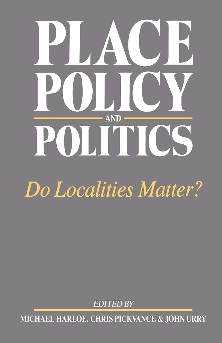 Place, Policy and Politics (Changing Urban and Regional Systems of Britain)