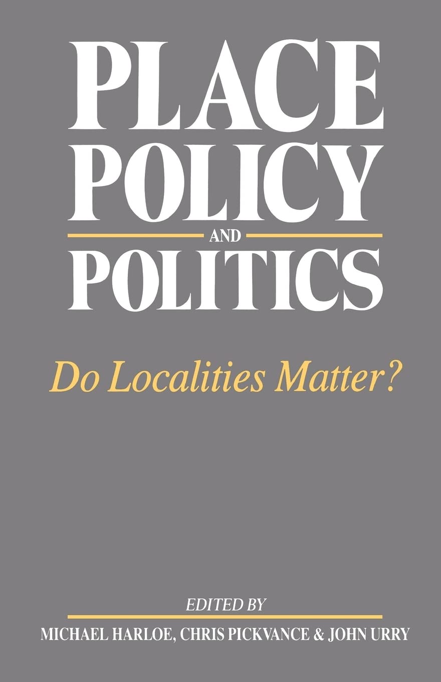 Place, Policy and Politics (Changing Urban and Regional Systems of Britain)