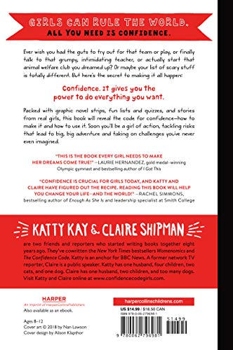 The Confidence Code for Girls: Taking Risks, Messing Up, & Becoming Your Amazingly Imperfect, Totally Powerful Self