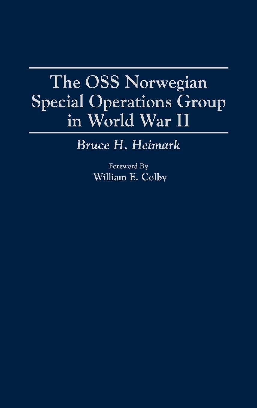 The OSS Norwegian Special Operations Group in World War II