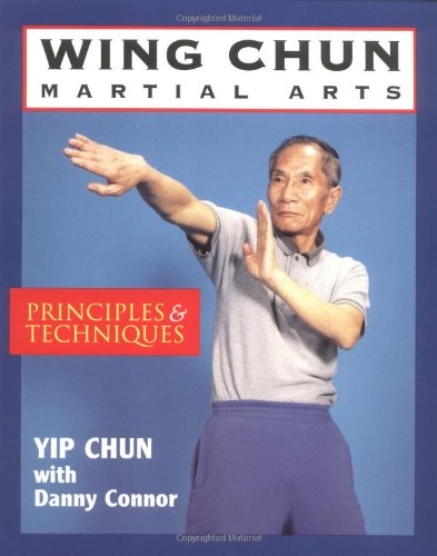 Wing Chun Martial Arts: Principles & Techniques