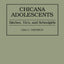 Chicana Adolescents: Bitches, 'Ho's, and Schoolgirls (Praeger Series in Political)