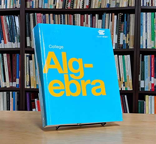 College Algebra by OpenStax (paperback version, B&W)