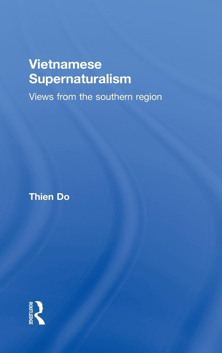 Vietnamese Supernaturalism: Views from the Southern Region