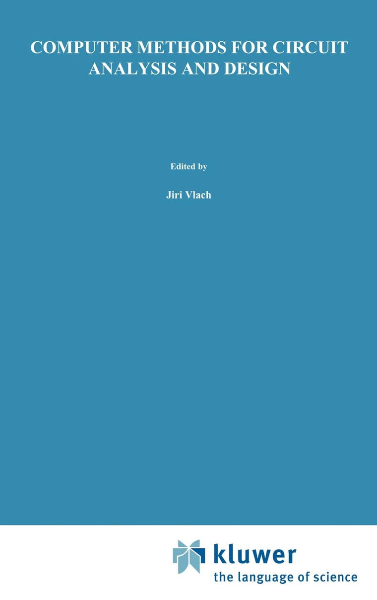Computer Methods for Circuit Analysis and Design (Van Nostrand Reinhold Electrical/Computer Science and Engineering Series)