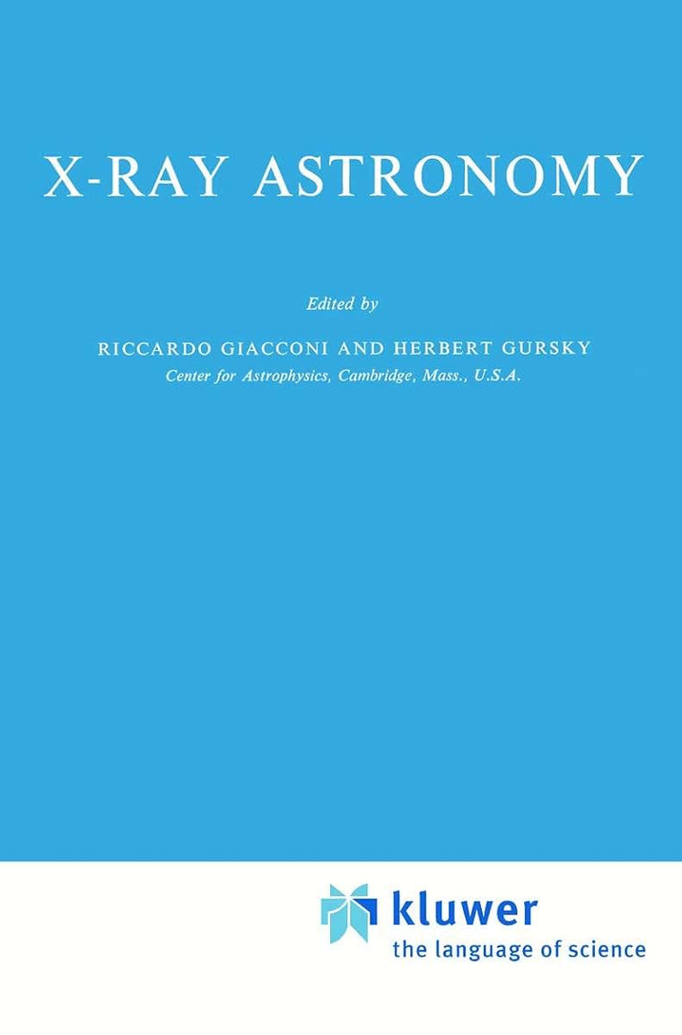 X-Ray Astronomy (Astrophysics and Space Science Library, 43)