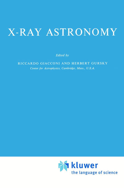 X-Ray Astronomy (Astrophysics and Space Science Library, 43)