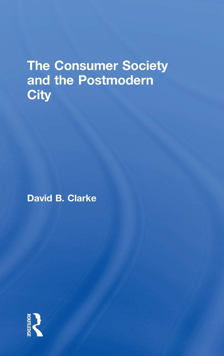 Consumer Society and the Post-modern City