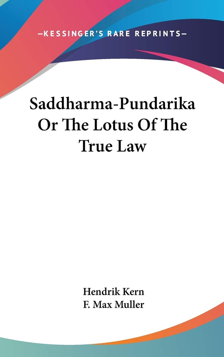Saddharma-Pundarika Or The Lotus Of The True Law
