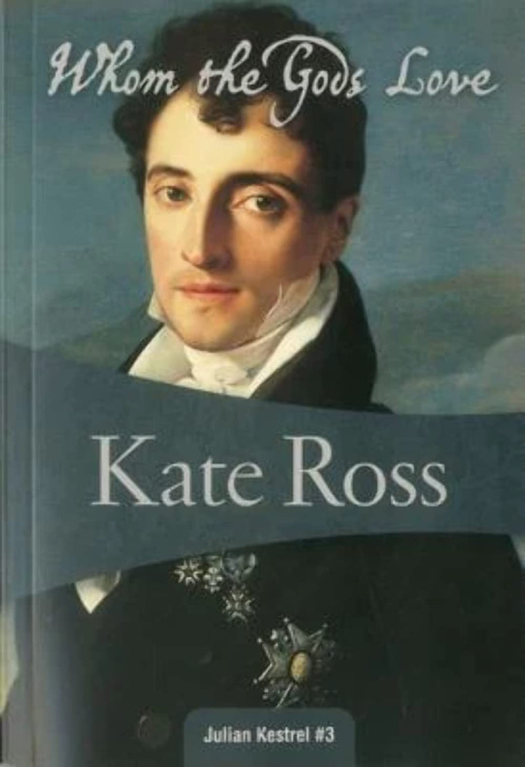 Whom the Gods Love (Julian Kestrel, 3) (Volume 3)