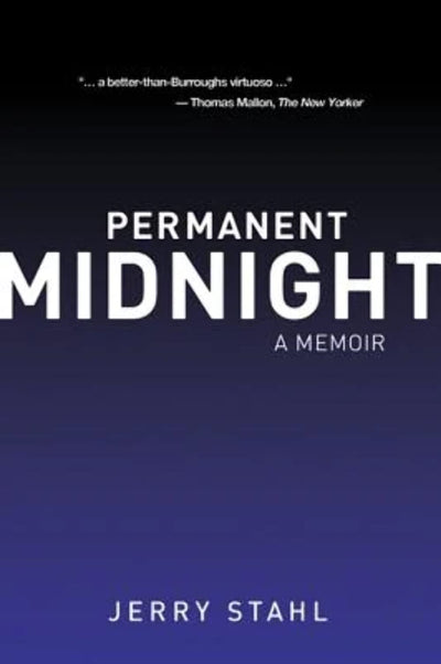 Permanent Midnight: A Memoir by Jerry Stahl