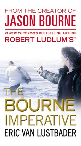 Robert Ludlum's The Bourne Imperative (Jason Bourne Series, 10)