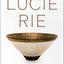 Lucie Rie: The Adventure of Pottery