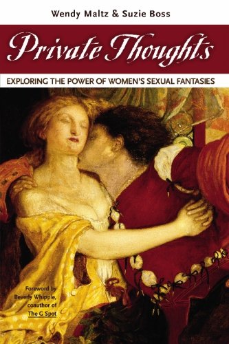 Private Thoughts: Exploring the Power of Womens Sexual Fanta