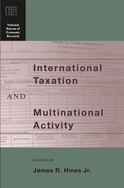 International Taxation and Multinational Activity (National Bureau of Economic Research Conference Report)