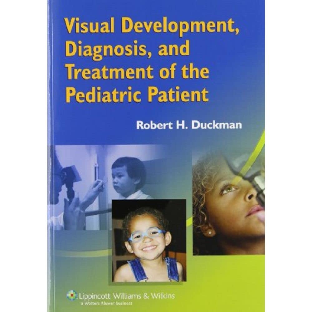 Visual Development, Diagnosis, and Treatment of the Pediatric Patient